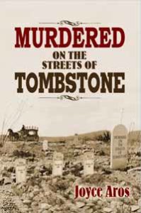 Murdered on the Streets of Tombstone